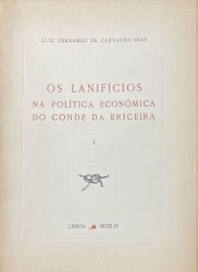 OS LANIFÍCIOS NA POLÍTICA ECONÓMICA DO CONDE DA ERICEIRA.
